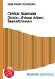 Central Business District, Prince Albert, Saskatchewan, Jesse Russell,Ronald Cohn 