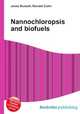 Nannochloropsis and biofuels, Jesse Russell,Ronald Cohn 