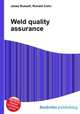 Weld quality assurance, Jesse Russell,Ronald Cohn 