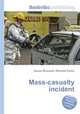 Mass-casualty incident, Jesse Russell,Ronald Cohn 