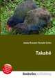 Takahe, Jesse Russell,Ronald Cohn 