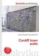 Cardiff town walls, Jesse Russell,Ronald Cohn 