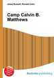Camp Calvin B. Matthews, Jesse Russell,Ronald Cohn 
