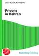 Prisons in Bahrain, Jesse Russell,Ronald Cohn 
