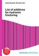 List of additives for hydraulic fracturing, Jesse Russell,Ronald Cohn 