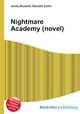 Nightmare Academy (novel), Jesse Russell,Ronald Cohn 