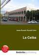 La Ceiba, Jesse Russell,Ronald Cohn 