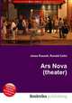 Ars Nova (theater), Jesse Russell,Ronald Cohn 