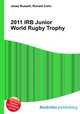 2011 IRB Junior World Rugby Trophy, Jesse Russell,Ronald Cohn 