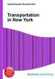 Transportation in New York, Jesse Russell,Ronald Cohn 
