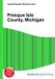 Presque Isle County, Michigan, Jesse Russell,Ronald Cohn 