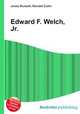 Edward F. Welch, Jr., Jesse Russell,Ronald Cohn 