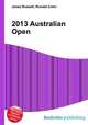 2013 Australian Open, Jesse Russell,Ronald Cohn 