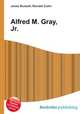 Alfred M. Gray, Jr., Jesse Russell,Ronald Cohn 