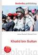 Khalid bin Sultan, Jesse Russell,Ronald Cohn 