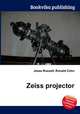 Zeiss projector, Jesse Russell,Ronald Cohn 