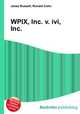 WPIX, Inc. v. ivi, Inc., Jesse Russell,Ronald Cohn 