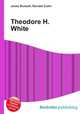 Theodore H. White, Jesse Russell,Ronald Cohn 