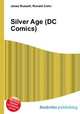 Silver Age (DC Comics), Jesse Russell,Ronald Cohn 