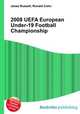 2008 UEFA European Under-19 Football Championship, Jesse Russell,Ronald Cohn 