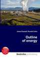 Outline of energy, Jesse Russell,Ronald Cohn 