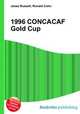 1996 CONCACAF Gold Cup, Jesse Russell,Ronald Cohn 
