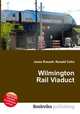 Wilmington Rail Viaduct, Jesse Russell,Ronald Cohn 