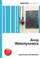 Anna Walentynowicz, Jesse Russell,Ronald Cohn 