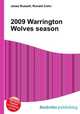 2009 Warrington Wolves season, Jesse Russell,Ronald Cohn 