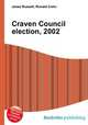 Craven Council election, 2002, Jesse Russell,Ronald Cohn 