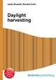 Daylight harvesting, Jesse Russell,Ronald Cohn 