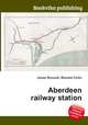 Aberdeen railway station, Jesse Russell,Ronald Cohn 