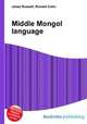 Middle Mongol language, Jesse Russell,Ronald Cohn 
