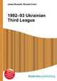 1992–93 Ukrainian Third League, Jesse Russell,Ronald Cohn 