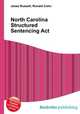 North Carolina Structured Sentencing Act, Jesse Russell,Ronald Cohn 