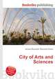 City of Arts and Sciences, Jesse Russell,Ronald Cohn 
