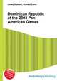 Dominican Republic at the 2003 Pan American Games, Jesse Russell,Ronald Cohn 