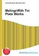 Melingriffith Tin Plate Works, Jesse Russell,Ronald Cohn 