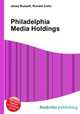 Philadelphia Media Holdings, Jesse Russell,Ronald Cohn 