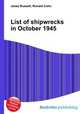 List of shipwrecks in October 1945, Jesse Russell,Ronald Cohn 