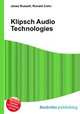 Klipsch Audio Technologies, Jesse Russell,Ronald Cohn 