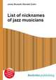 List of nicknames of jazz musicians, Jesse Russell,Ronald Cohn 
