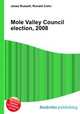 Mole Valley Council election, 2008, Jesse Russell,Ronald Cohn 
