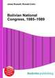 Bolivian National Congress, 1985–1989, Jesse Russell,Ronald Cohn 