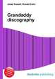 Grandaddy discography, Jesse Russell,Ronald Cohn 