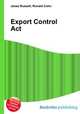 Export Control Act, Jesse Russell,Ronald Cohn 