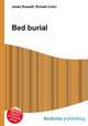 Bed burial, Jesse Russell,Ronald Cohn 