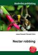 Nectar robbing, Jesse Russell,Ronald Cohn 