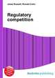 Regulatory competition, Jesse Russell,Ronald Cohn 