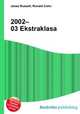 2002–03 Ekstraklasa, Jesse Russell,Ronald Cohn 